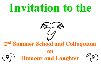 Invitation to the 2nd Summer School and Colloquium on Humour and Laughter